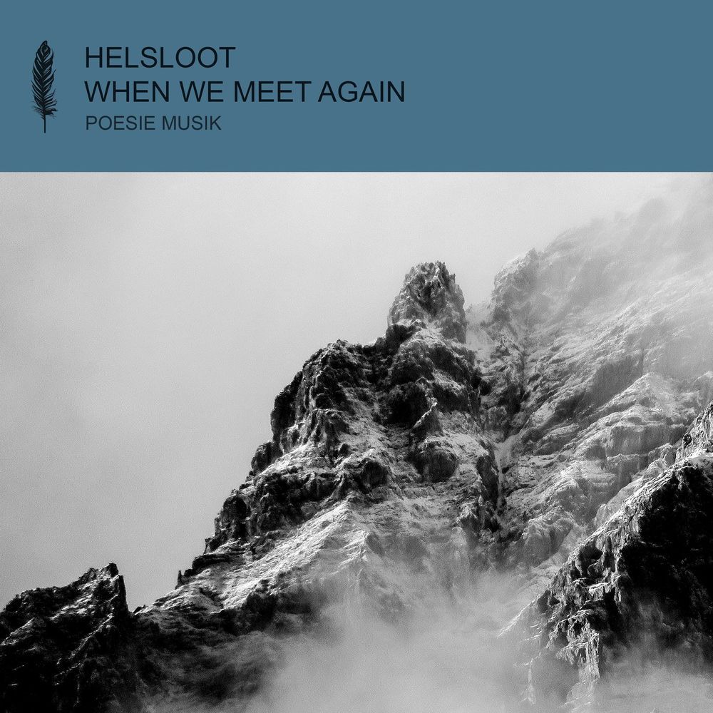Helsloot - When We Meet Again [POM125]